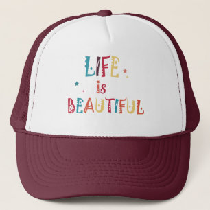 colourful text life is beautiful and the stars trucker hat