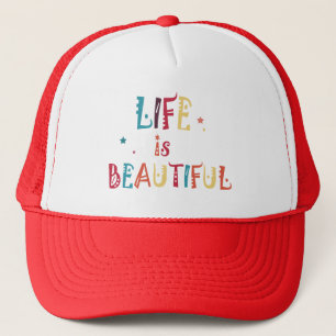 colourful text life is beautiful and the stars trucker hat