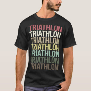 Colourful Text Triathlon Triathlete T-Shirt