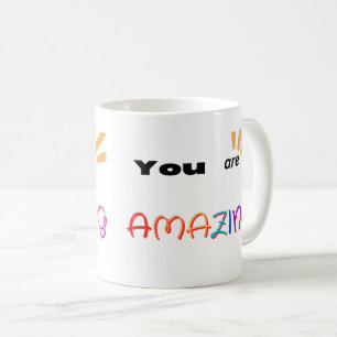 Colourful text you are amazing coffee mug