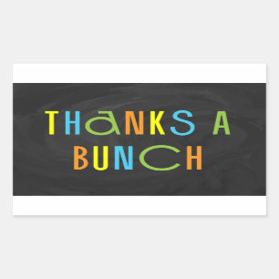 Colourful Thanks a Bunch Thank You Rectangular Sticker