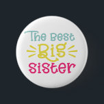 Colourful The Best Big Sister Cute Hand Lettered 6 Cm Round Badge<br><div class="desc">Cute and colourful button featuring white hand-lettered typography "The best big sister". The perfect gift for big sisters. This design is available in a variety of items.</div>