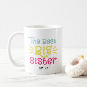Colourful The Best Big Sister Cute Hand Lettered Coffee Mug