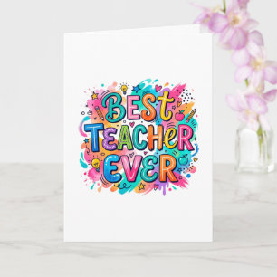 Colourful The Best Teacher Card
