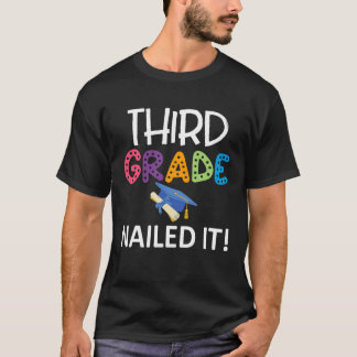 Colourful third class nailed grammar school gradua T-Shirt