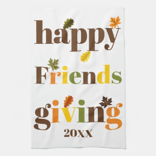 Colourful typography Happy Friendsgiving fall Tea Towel