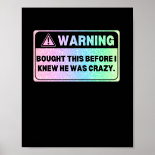 Colourful Version Warning Sign Bought This Before
