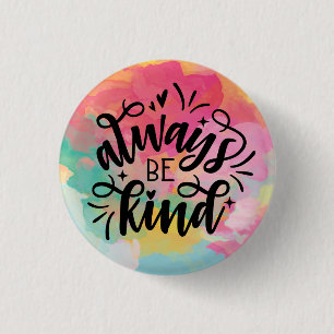 Colourful Watercolor/Always Be Kind 3 Cm Round Badge