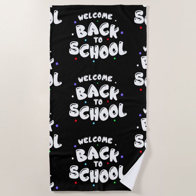 Colourful Welcome Back to School Typography Beach Towel (Front)