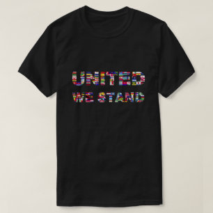 Colourful World Flags United We Stand T-Shirt