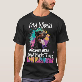 Colourful World Thanks To My Doberman Dog T-Shirt