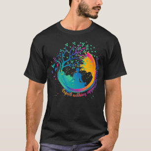 Colourful Yoga Zen Epect Nothing Appreciate Everyt T-Shirt