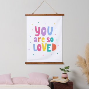 Colourful You Are So Loved Hanging Tapestry