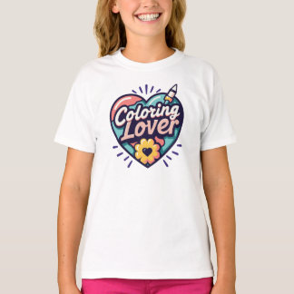 Colouring Lover – Funny Creative Art T-Shirt