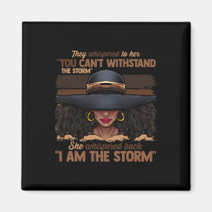 Colours Women I Am The Storm Black Empowerment Gir Magnet