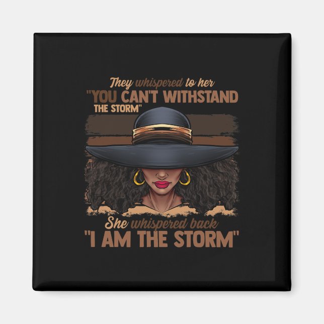 Colours Women I Am The Storm Black Empowerment Gir Magnet (Front)