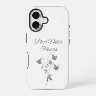 Columbine Plant Native Flowers (Europe_ iPhone 16 Case