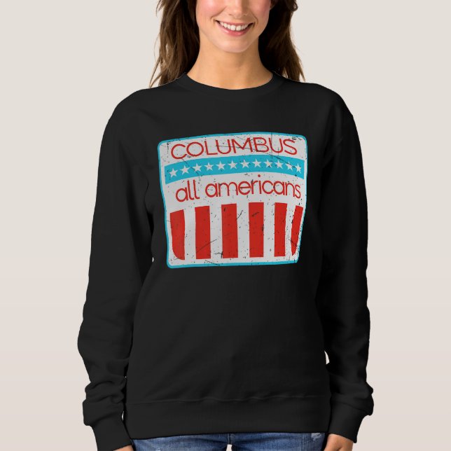 Columbus All Americans Retro 4th Of July 1 Sweatshirt (Front)