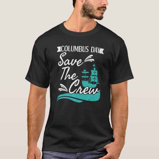 Columbus Day Navigator Ship Christopher Columbus   T-Shirt (Front)