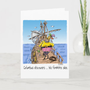 "Columbus discovers ... his feminine side" Card