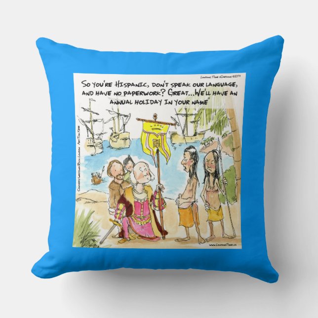 Columbus Immigrates To America Funny Throw Pillow (Front)