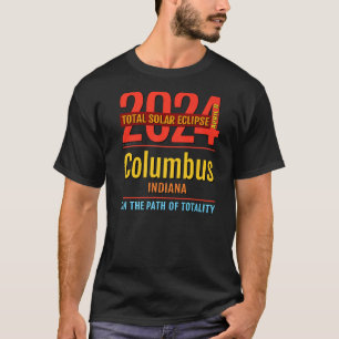 Columbus Indiana IN Total Solar Eclipse 2024 4 T-Shirt