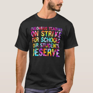 Columbus Ohio School Teachers Strike OH Teacher gr T-Shirt