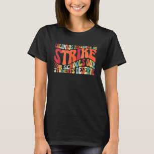 Columbus Ohio School Teachers Strike OH Teachers 1 T-Shirt