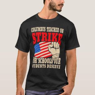 Columbus Ohio School Teachers Strike US Flag T-Shirt