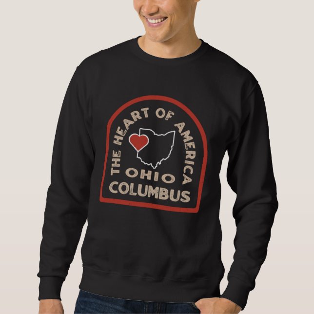 Columbus Ohio The Heart of America Sweatshirt (Front)