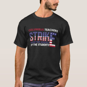 Columbus teacher on strike T-Shirt