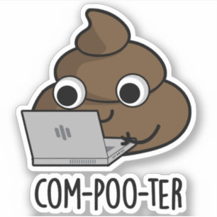 Com-poo-ter Funny Computer Poop Pun 