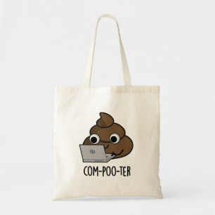 Com-poo-ter Funny Computer Poop Pun  Tote Bag