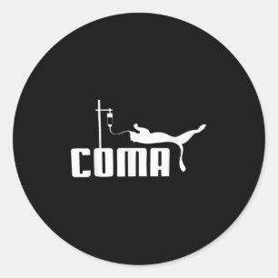Coma For Men Women Funny Sarcasm Humour Iconic Quo Classic Round Sticker