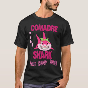 Comadre Shark   Playera para Comadre en Espanol T-Shirt