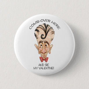 Comb-Over 6 Cm Round Badge