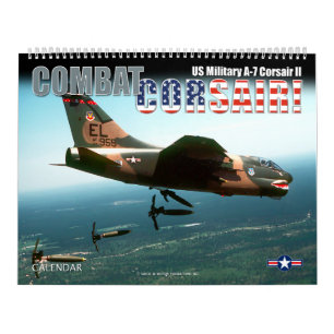 COMBAT CORSAIR! US Military A-7 Corsair II Calendar