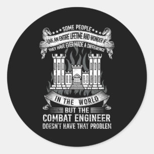 Combat engineer doesn't have that problem proud classic round sticker