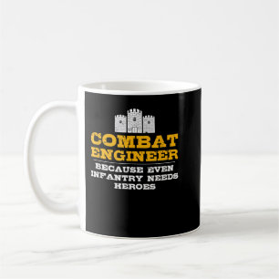 Combat Engineer - Engineer Gifts - Army Engineerin Coffee Mug