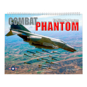 COMBAT PHANTOM - US MILITARY F-4 PHANTOM CALENDAR