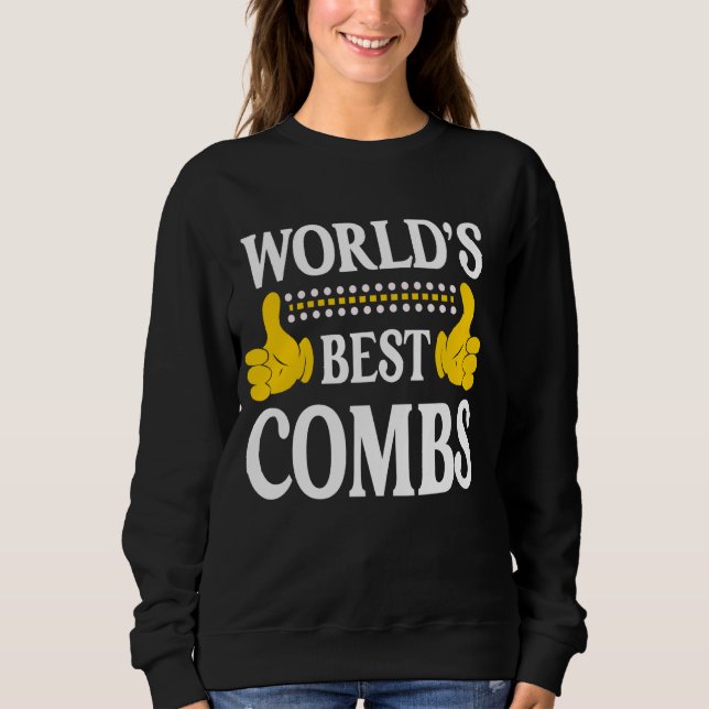 Combs Surname Funny Team Family Last Name World's  Sweatshirt (Front)