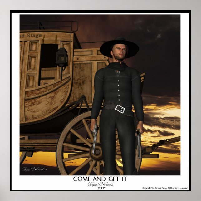 "Come and Get it" Western Artwork Gunslinger Art Poster (Front)