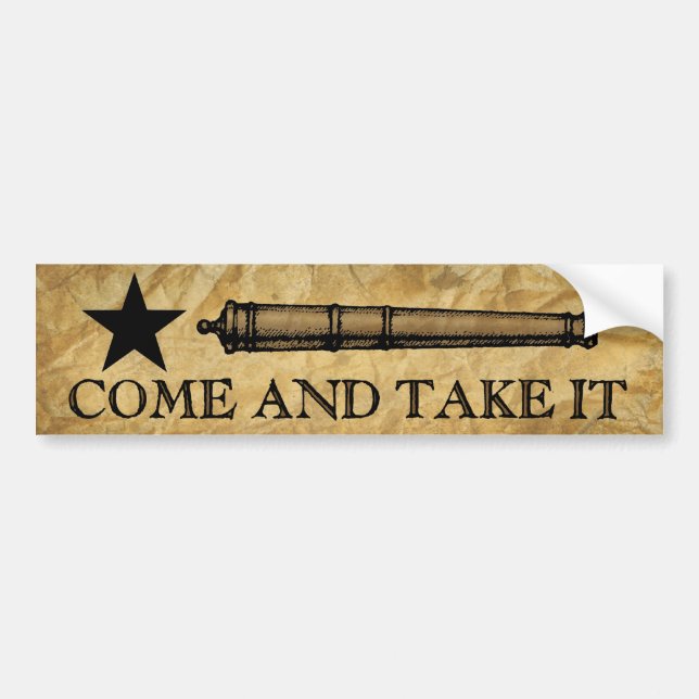 Come and Take It Bumper Sticker (Front)