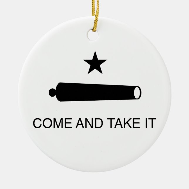 Come and Take It Flag Ceramic Ornament (Front)