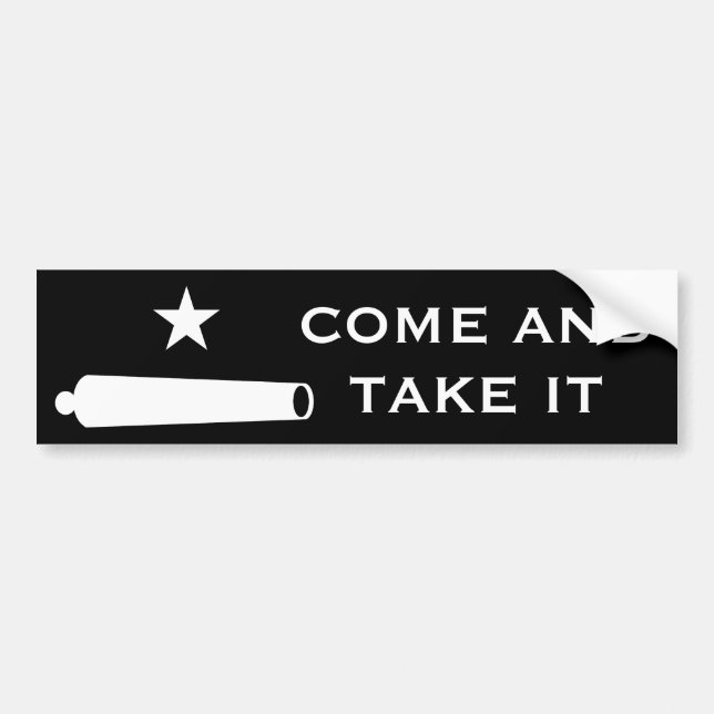 Come and Take It Flag ~ Texas Bumper Sticker (Front)