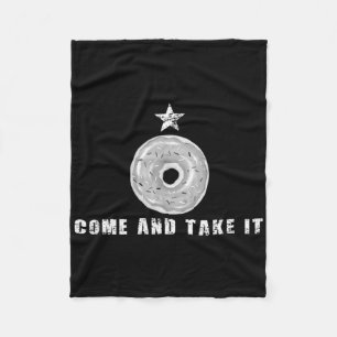 Come And Take It Funny Doughnut Doughnut Joke Fleece Blanket