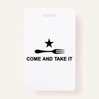 Come and Take It ID Badge
