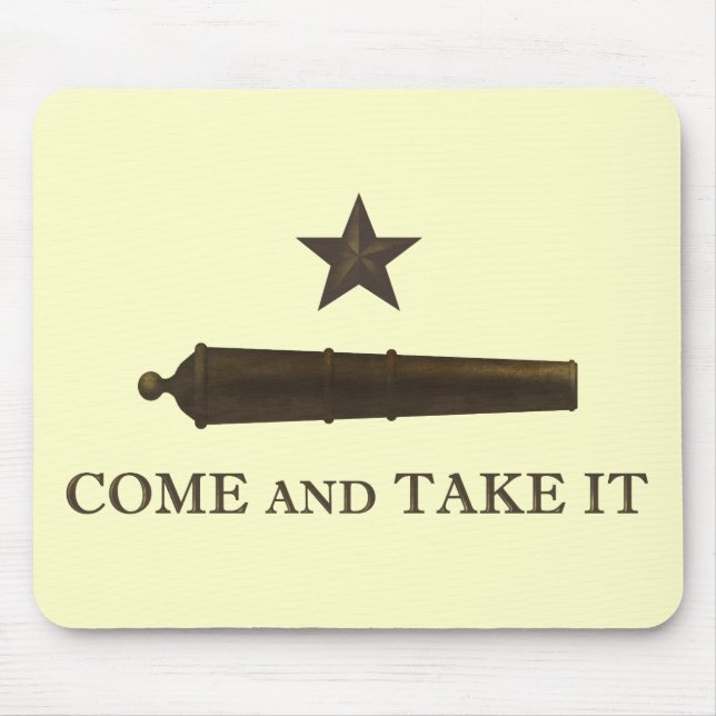 Come and Take It Mouse Pad (Front)