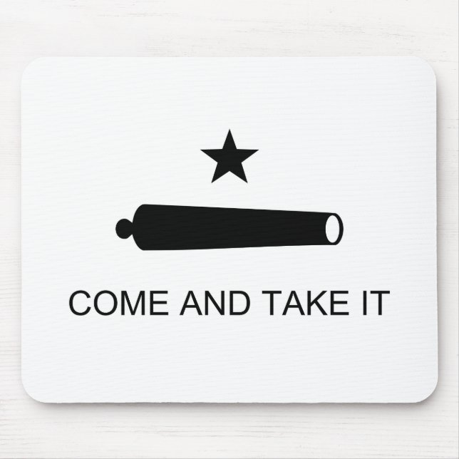 Come and Take It Mouse Pad (Front)