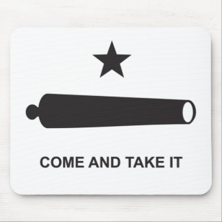 Come And Take It Mouse Pad